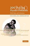 200 Puzzling Physics Problems: With Hints & Solutions by P. Gnädig, G. Honyek, K. F. Riley